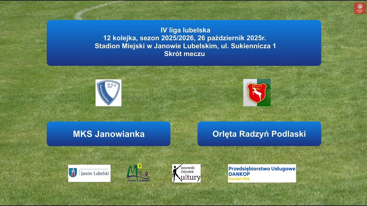 MKS Janowianka - Orlęta Radzyń Podlaski. Skr&oacute;t meczu.