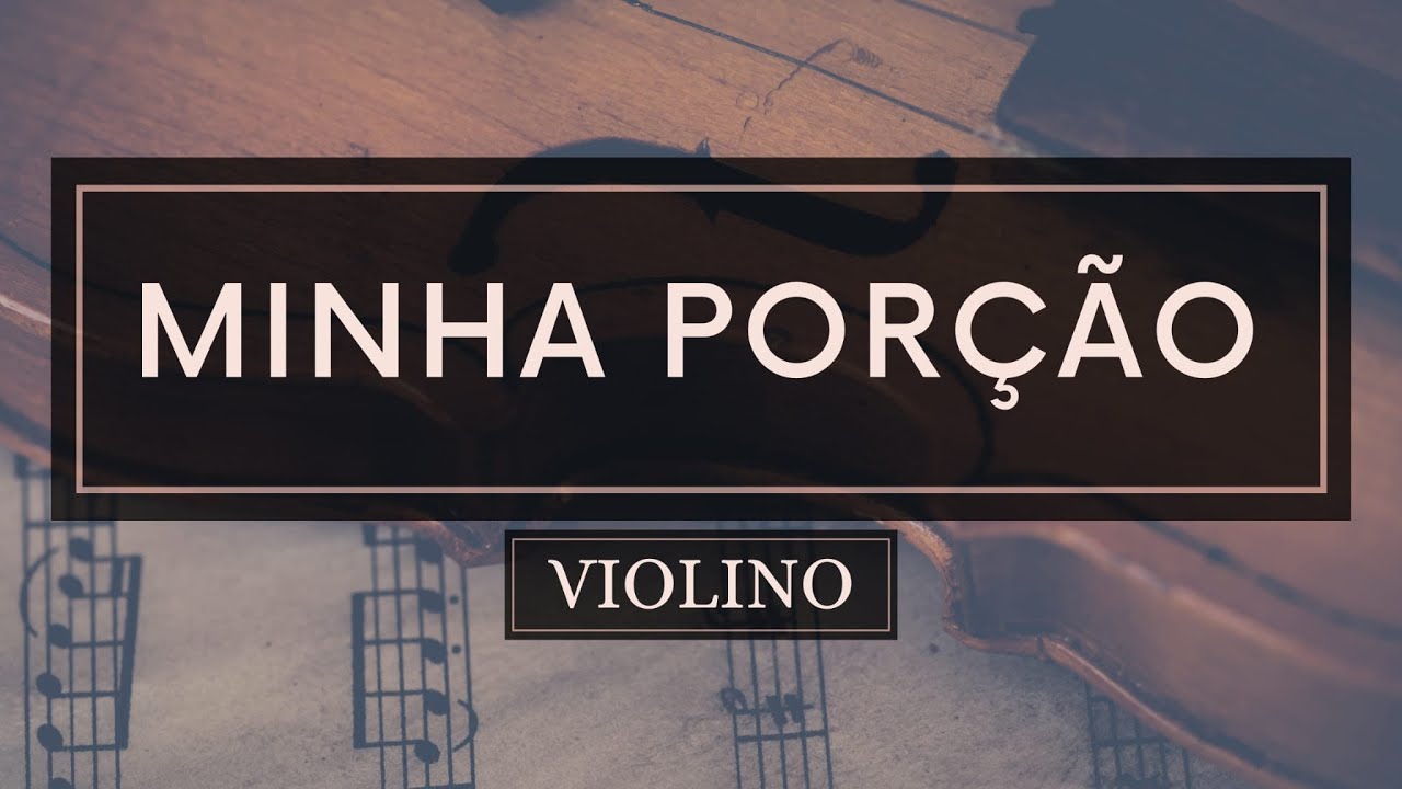 Minha Porção - Partitura Violino