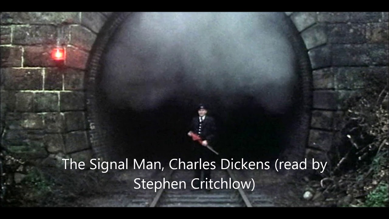 The Signal Man, by Charles Dickens (read by Stephen Critchlow)