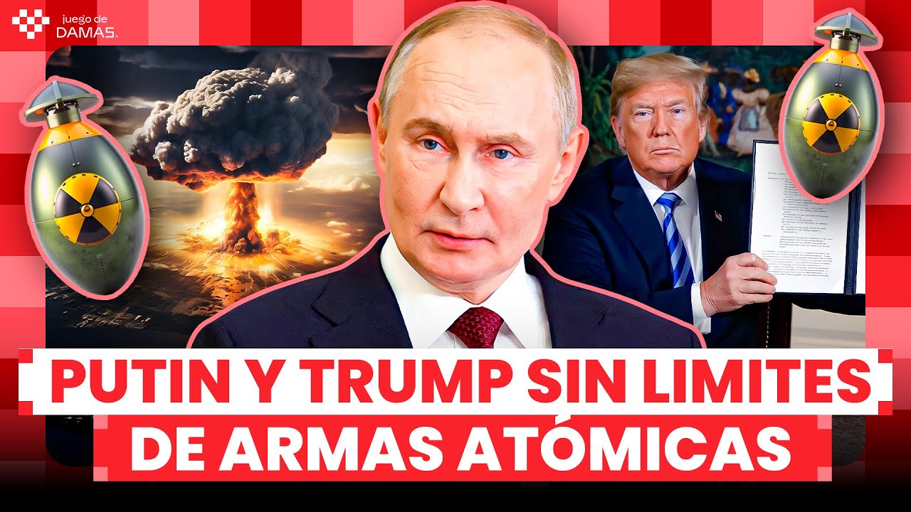 PUTIN Y TRUMP SIN LIMITES DE ARMAS ATÓMICAS 