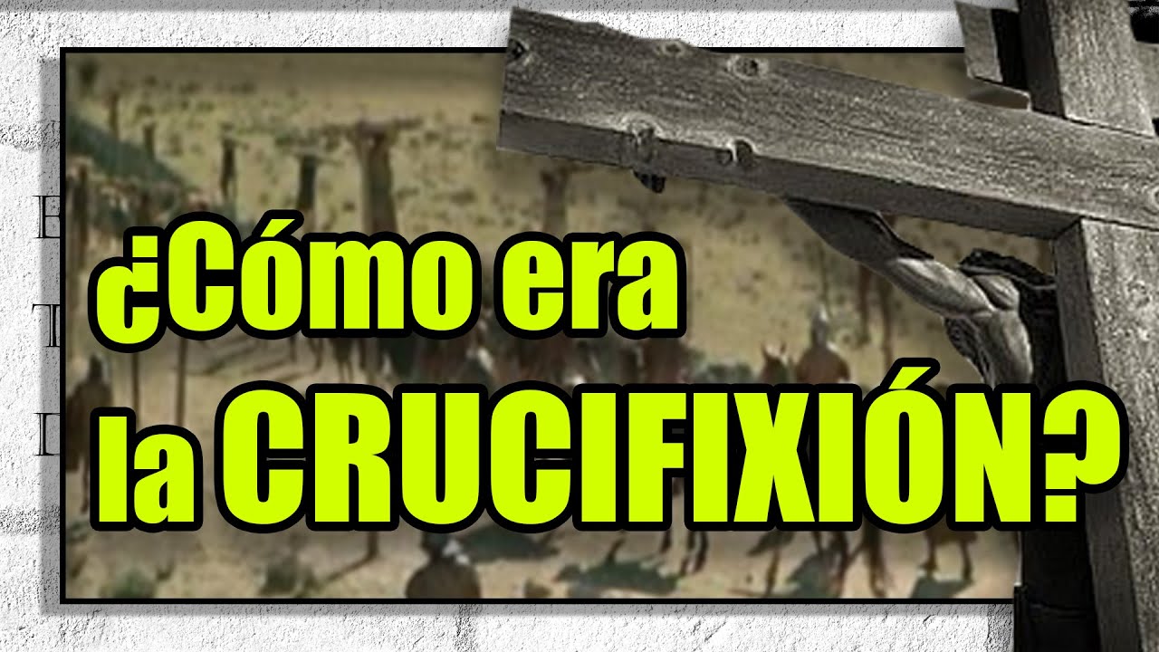 LA CRUCIFIXI&Oacute;N, el castigo m&aacute;s temido de Roma