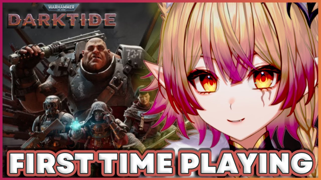 First Time Playing Darktide! ⚔️ [ Warhammer 40k / Vylett Moonheart / #vtuber ]