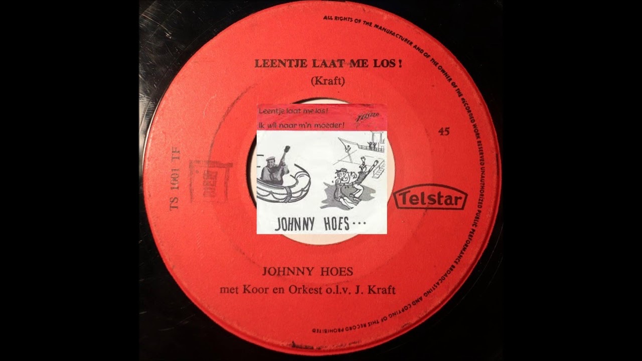 Johnny Hoes - Leentje laat me los !