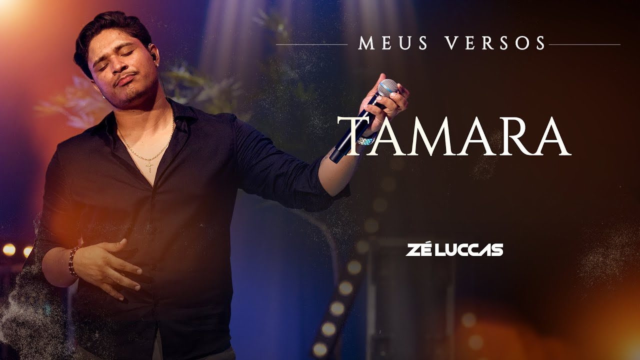 Zé Luccas - Tamara (DVD Meus Versos)