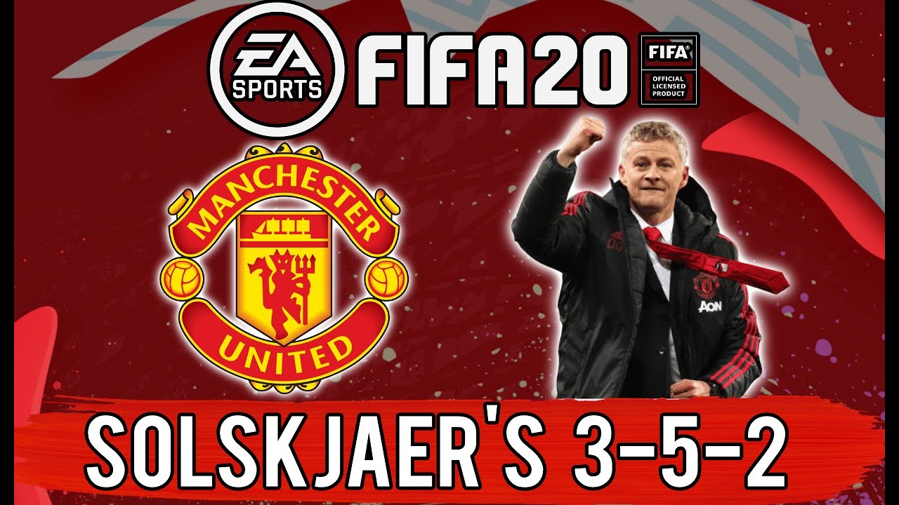 Воссоздайте тактику «Манчестер Юнайтед» 3-5-2 Сульшера в FIFA 20 | Объяснение пользовательских та...
