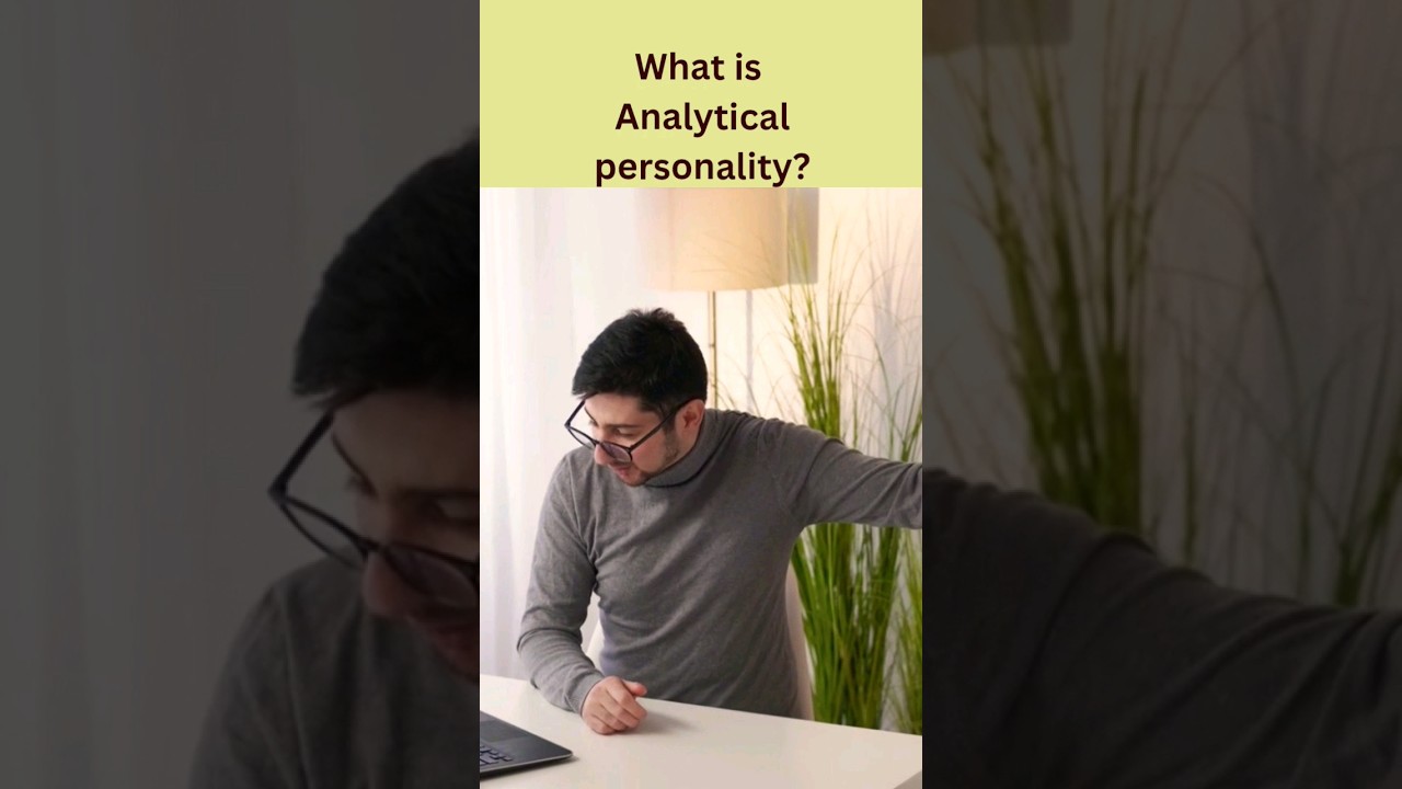 What is  Analytical personality?