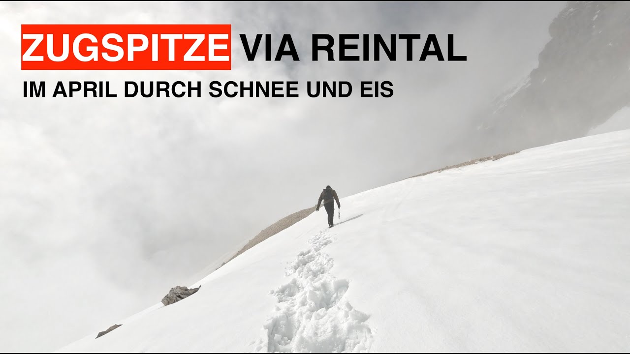 Zugspitze via Reintal, im April bei schlechtem Wetter, Schnee und Eis