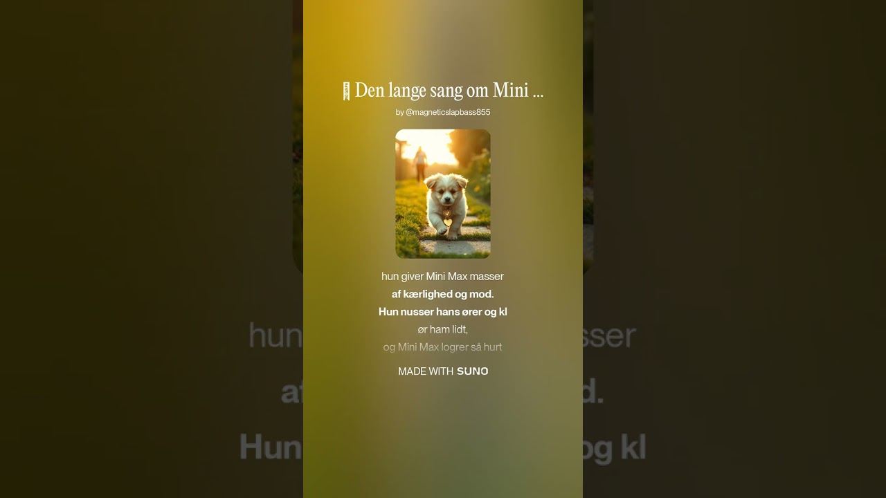 🎵 Den lange sang om Mini Max 🐶💛 1
