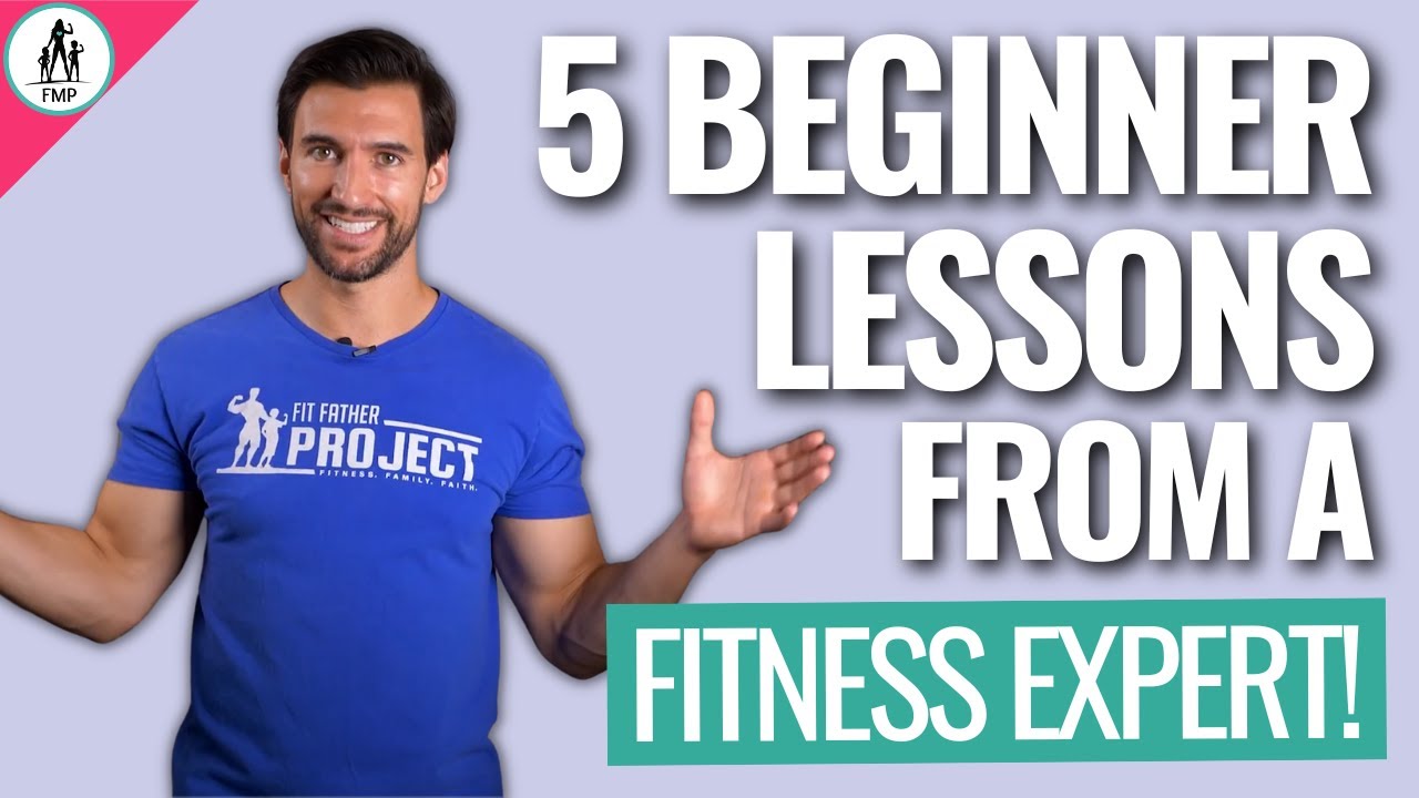 5 Lessons from a Fitness Expert - He Wishes He Knew Earlier!