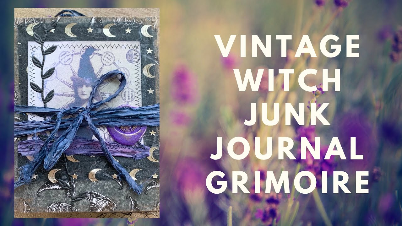 Vintage Witch Junk Journal Grimoire for Stephanie