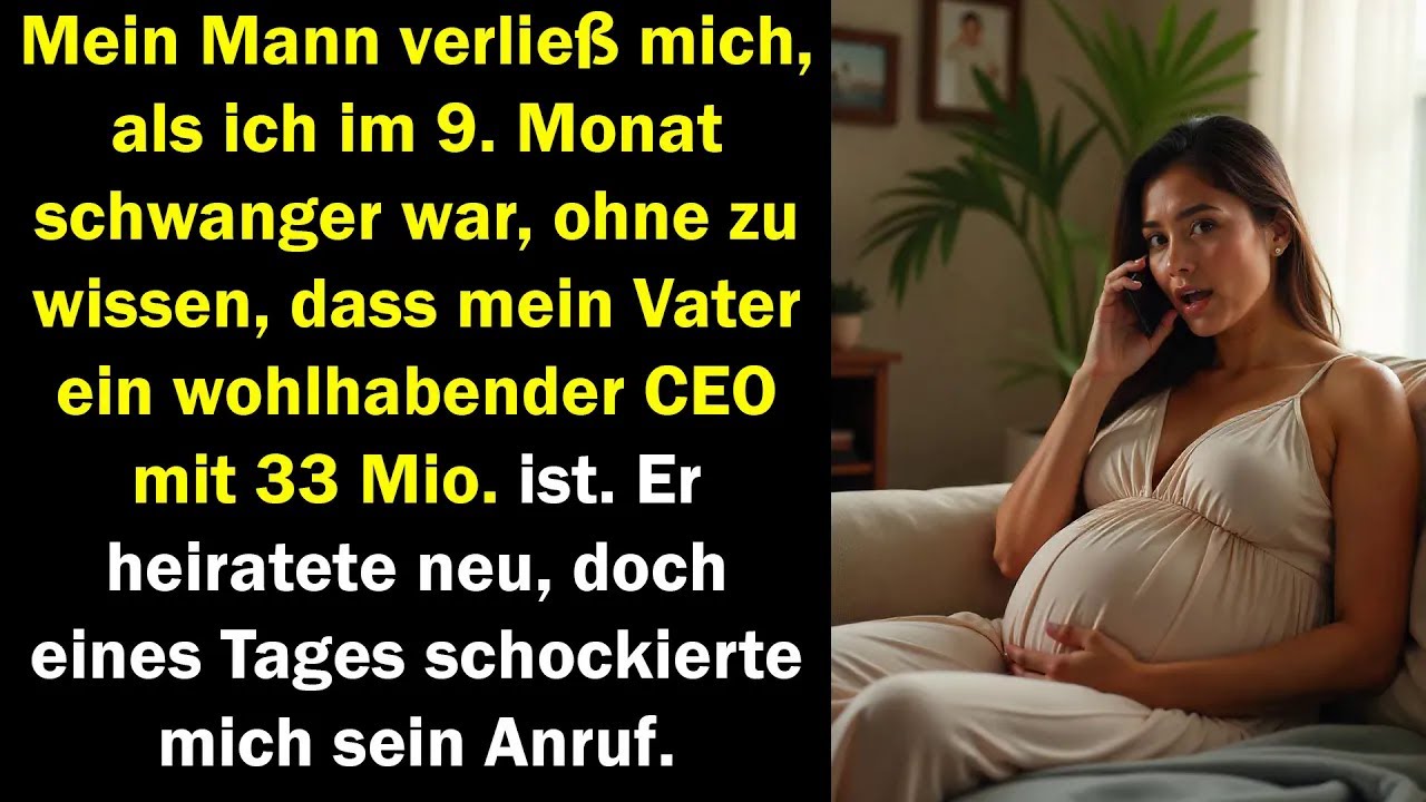 Mein Mann verließ mich schwanger, ohne zu wissen, dass mein Vater ein reicher CEO ist.