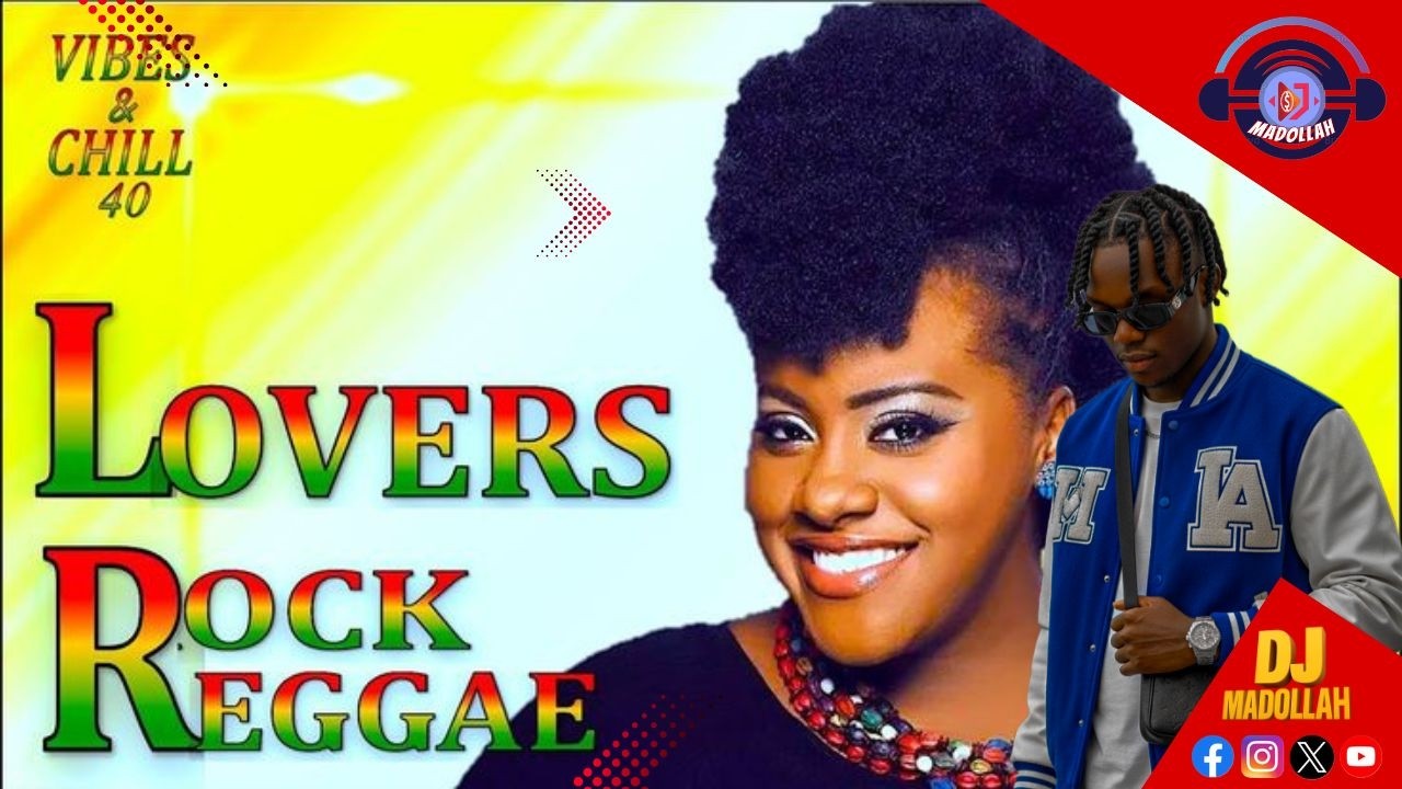 LOVERS ROCK REGGAE MIX 2026 | DJ MADOLLAH | VIBES & CHILL #ROCKAWAY (TARRUS RILEY, ALAINE, JAH CURE)