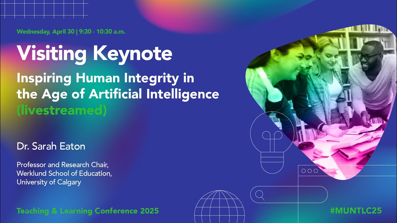 Dr. Sarah Eaton: Inspiring Human Integrity in the Age of Artificial Intelligence (MUNTLC25)