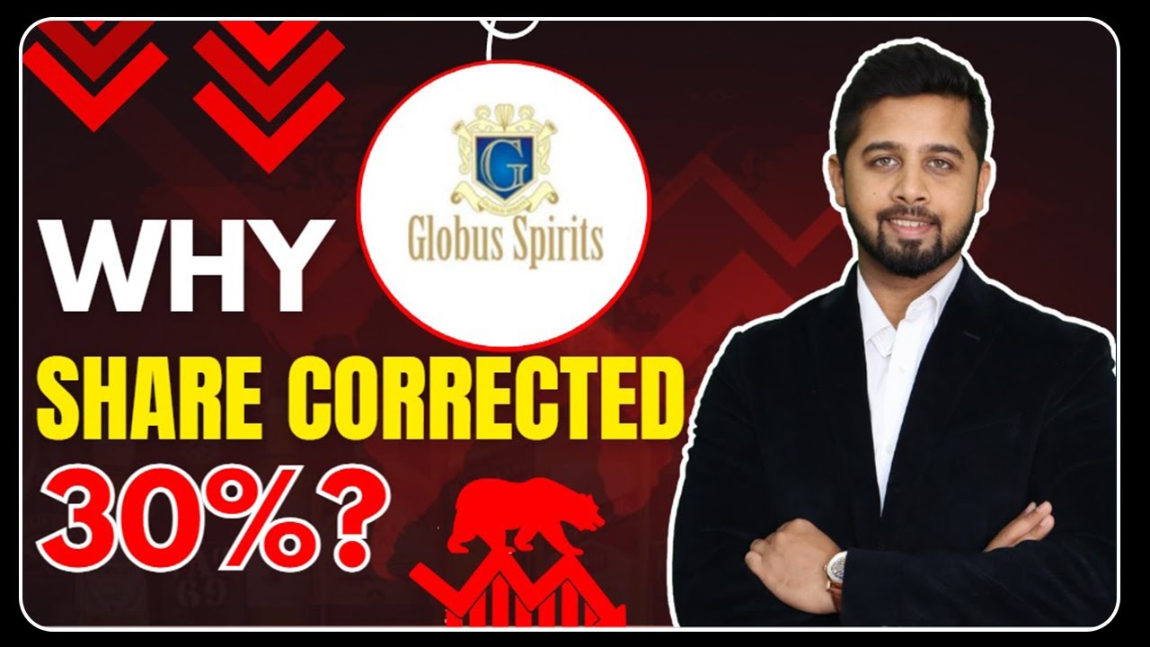 2 reasons why Globus Spirit is down 30% | Globus Spirit Fundamental Analysis | Globus Spirit Share