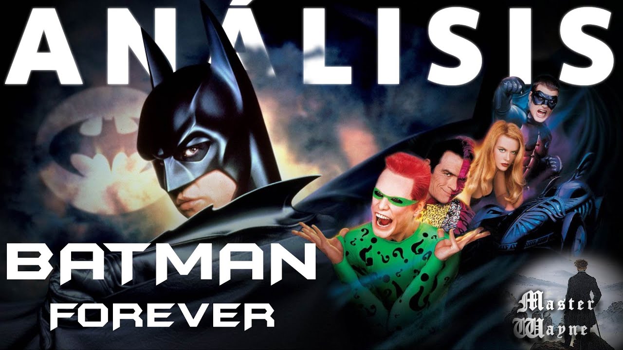 ANÁLISIS SAGA BATMAN: BATMAN FOREVER de Joel Schumacher (1995)