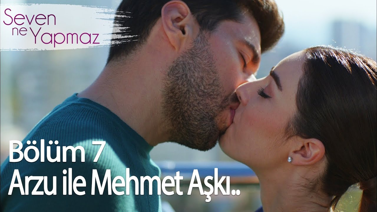 Arzu & Mehmet Aşkı.. - Seven Ne Yapmaz 7. Bölüm