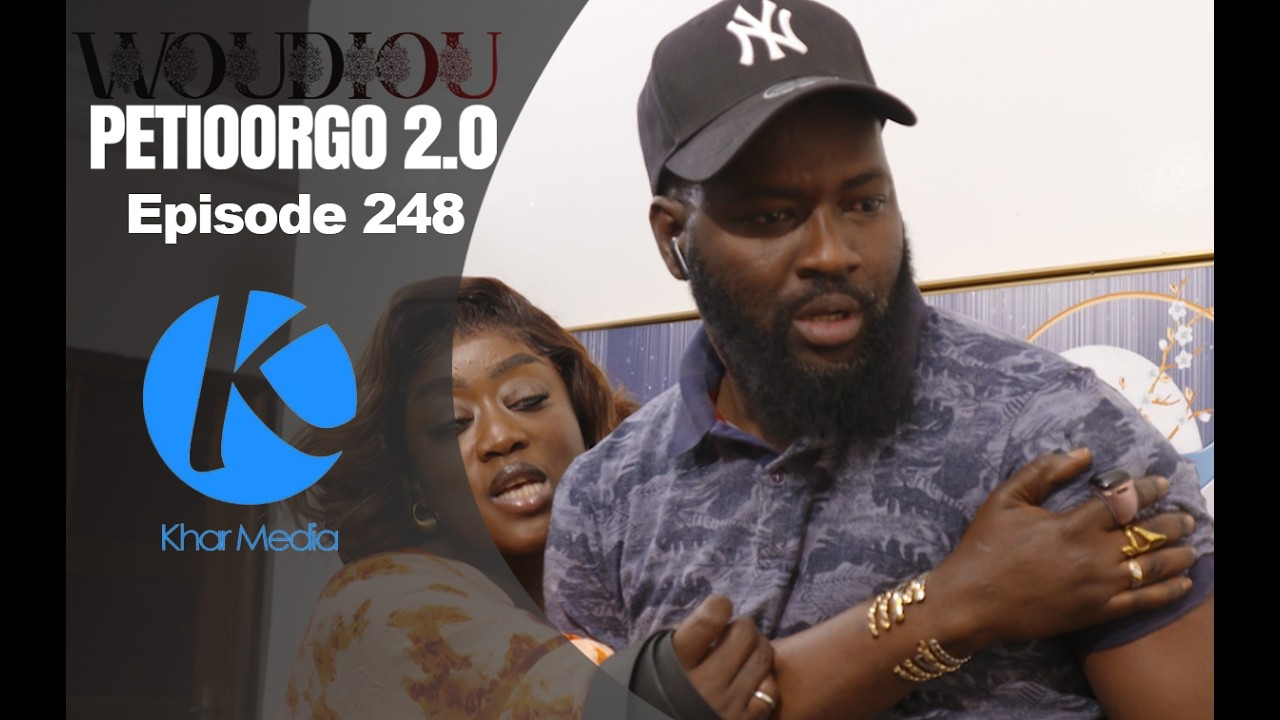Série -  Woudiou Peetiorgo 2.0 saison 2- Episode 248