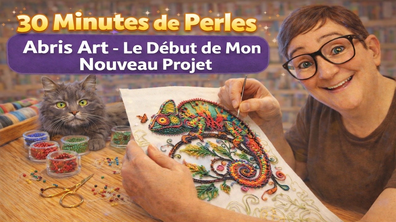 30 Minutes de Perles 🌟 Abris Art 🌟 Le Début de Mon Nouveau Projet