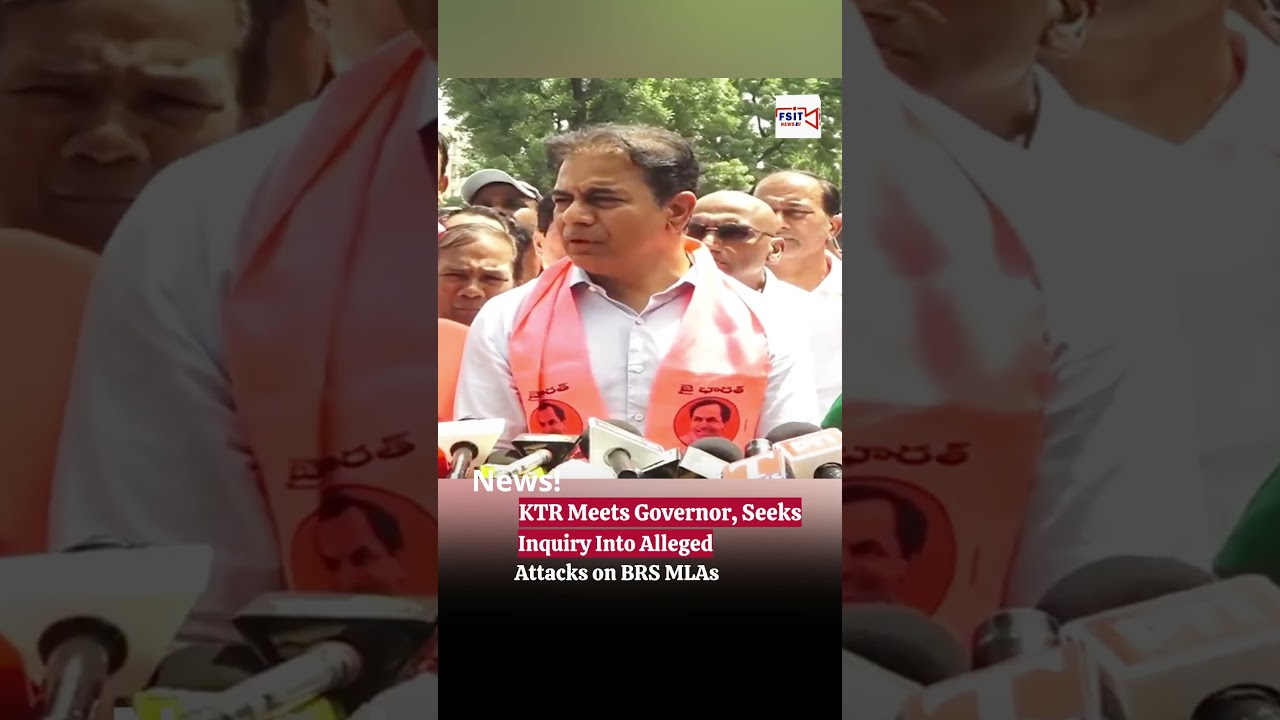 KTR Meets Governor, Seeks Inquiry Into Alleged Attacks on BRS MLAs
