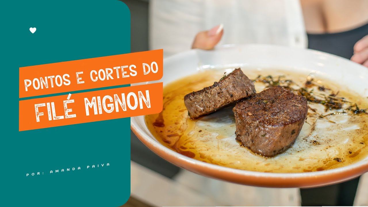 PONTOS E CORTES DO FILÉ MIGNON | TÉCNICAS DE RESTAURANTES | CULINÁRIA DESCOMPLICADA