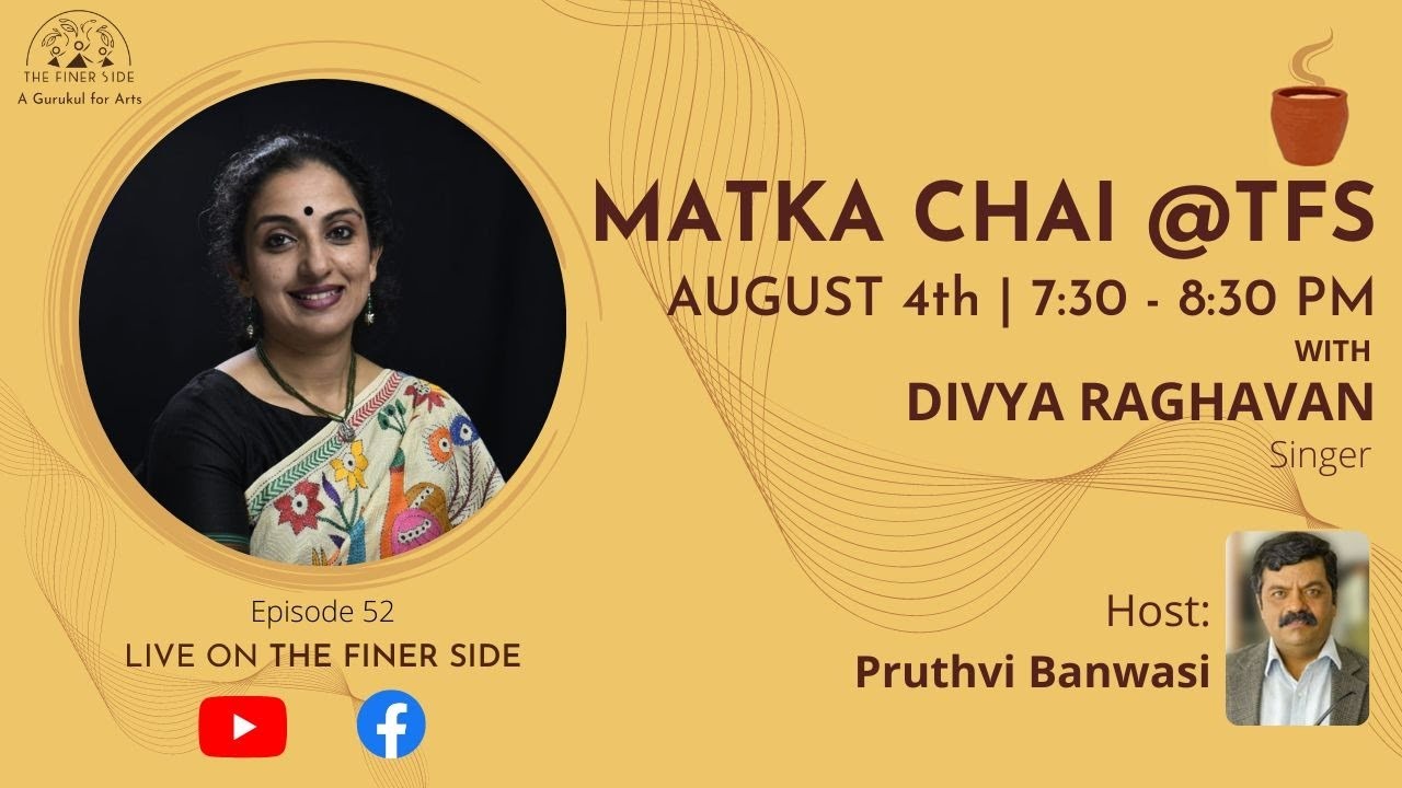 Matka Chai with DIVYA RAGHAVAN - Singer