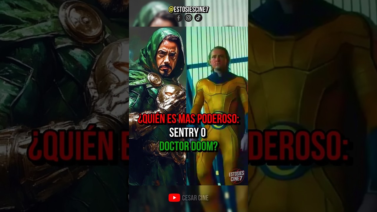 &iquest;Qui&eacute;n es m&aacute;s poderoso: Sentry o Doctor Doom?