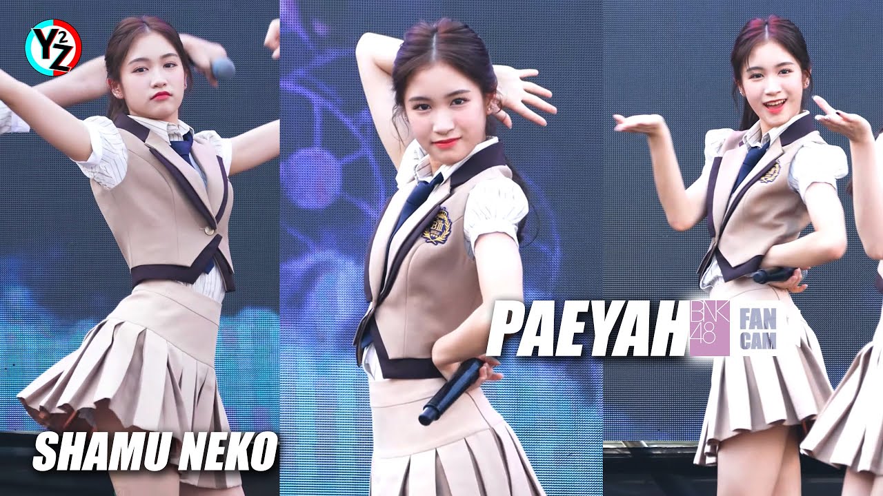 Paeyah BNK48 Fancam - Shamu Neko | 𝐁𝐍𝐊𝟒𝟖 𝟏𝟑𝐭𝐡 Sin. 𝐈𝐢𝐰𝐚𝐤𝐞 𝐌𝐚𝐲𝐛𝐞 𝐅𝐢𝐫𝐬𝐭 𝐏𝐞𝐫 @CU Centenary Park 230226