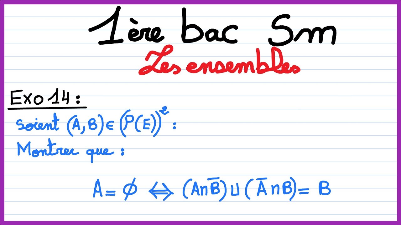 1er bac sm : les ensembles : Exercice 14