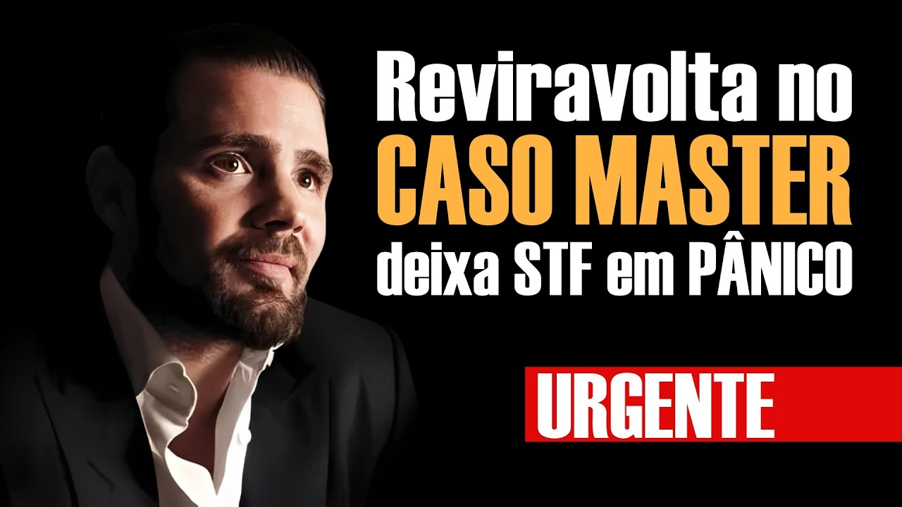 🔴 URGENTE - Reviravolta no CASO MASTER deixa STF e GOVERNO LULA em PÂNICO