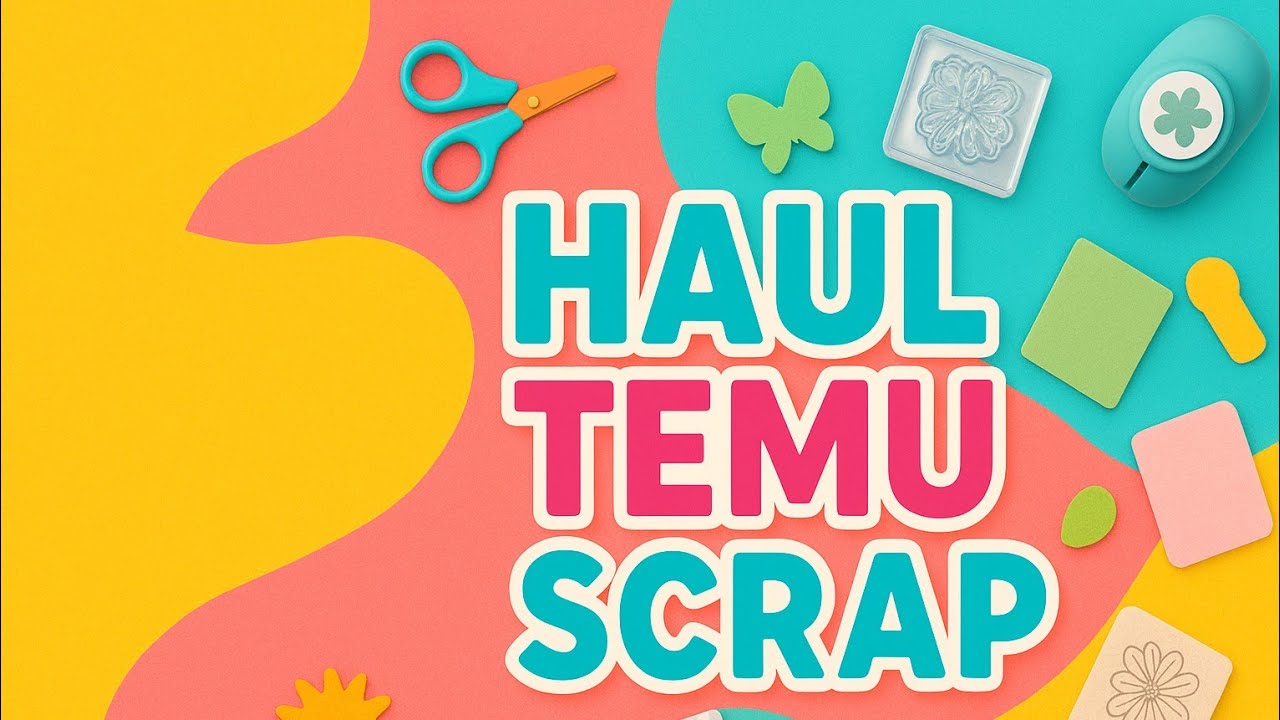 Haul TEMU SCRAP/ De plus en plus vilaine lol 🤣