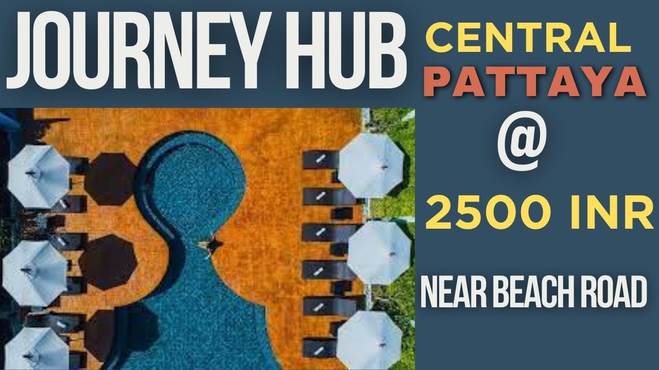 Journeyhub Hotel Pattaya Budget Cheap Hotel under 2500 INR, 600M from Beach Road