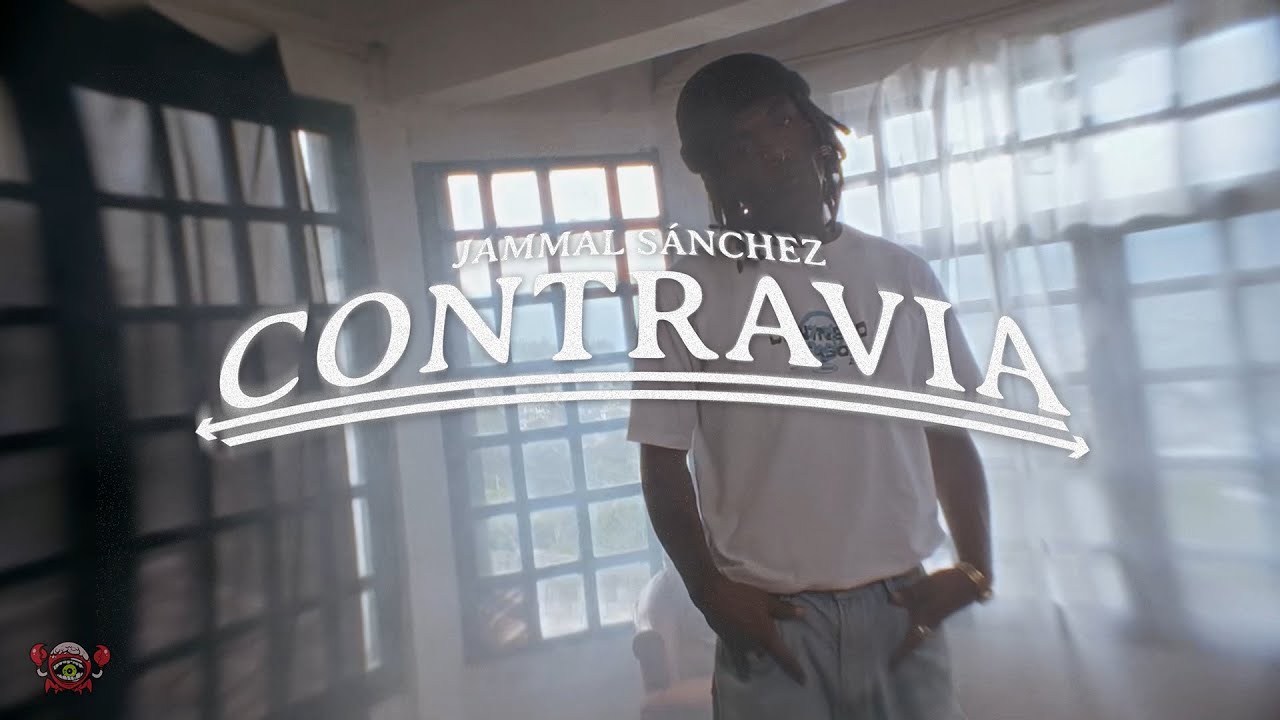 Jammal Sanchez - CONTRAVÍA (Prod. WYOS) [33]  [Official Music Video]