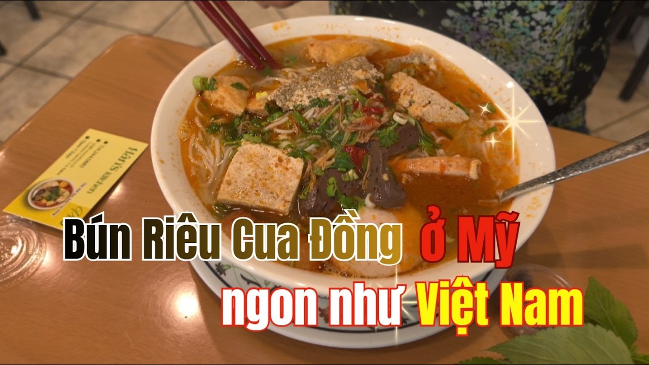 Thưởng thức tô Bún Riêu đăc sắc ở Cali👍🦀