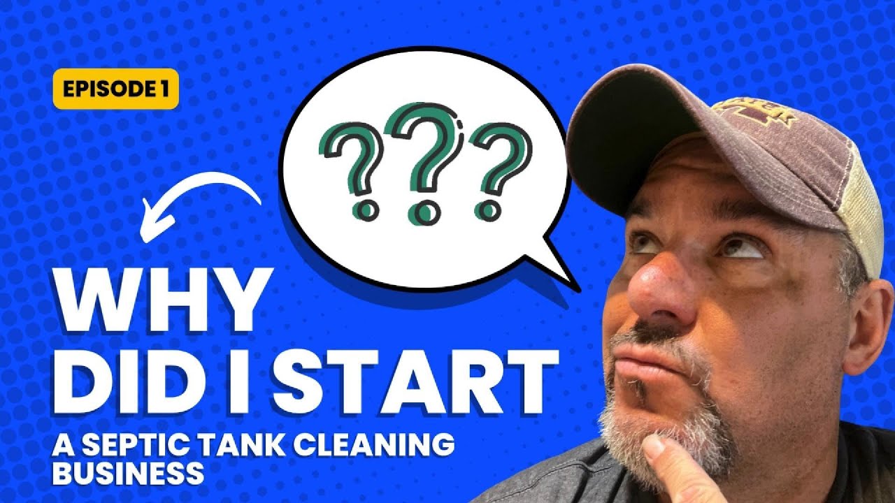 I am starting a Septic Tank Cleaning Business with No Experience