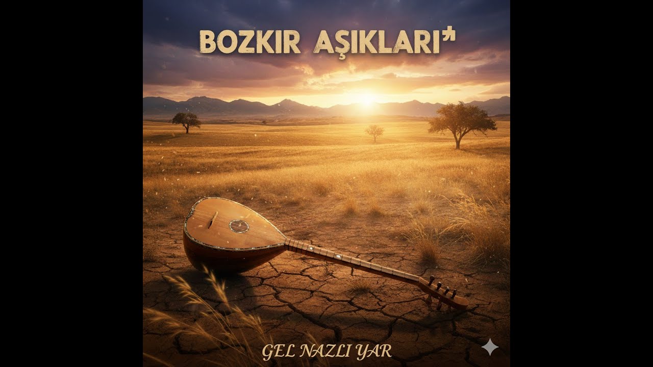 Gel Nazlı Yar[Bozlak Aşık Türküsü] #türkü #türküler