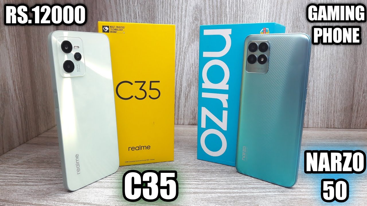 Realme C35 Green Colour vs Realme Narzo 50 - Which should You Buy ?