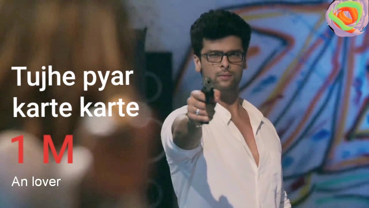Tujhe pyar karte karte maya & arjun song behad