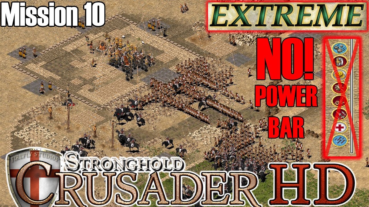 Extreme Mission 10: NO POWER BAR - 90 SPEED - Stronghold Crusader EXTREME (4K 2160P)