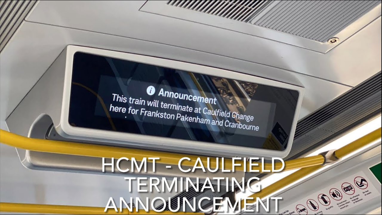 HCMT - Caulfield Terminating Announcement