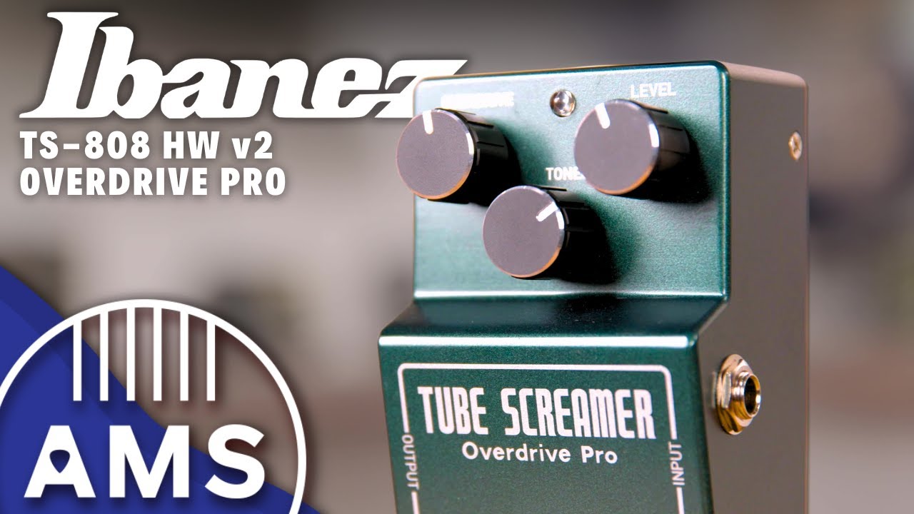 Ibanez TS-808 HW v2 | The Ultimate Tube Screamer