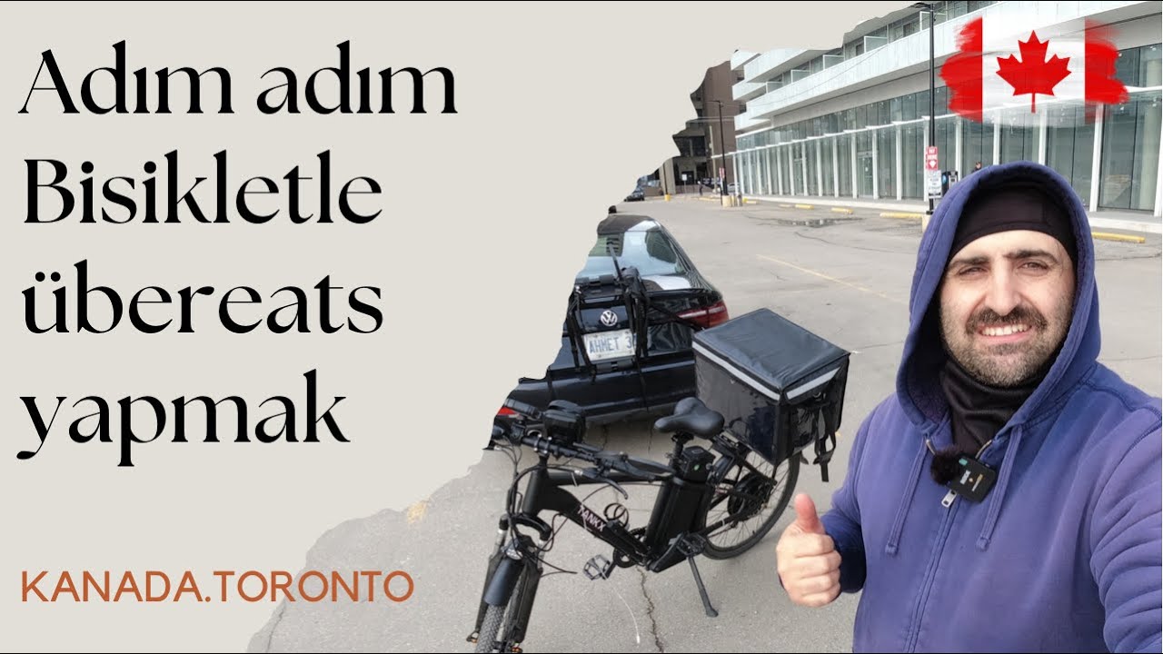 Adım adım bisikletle ubereats yapmak(Toronto’da)