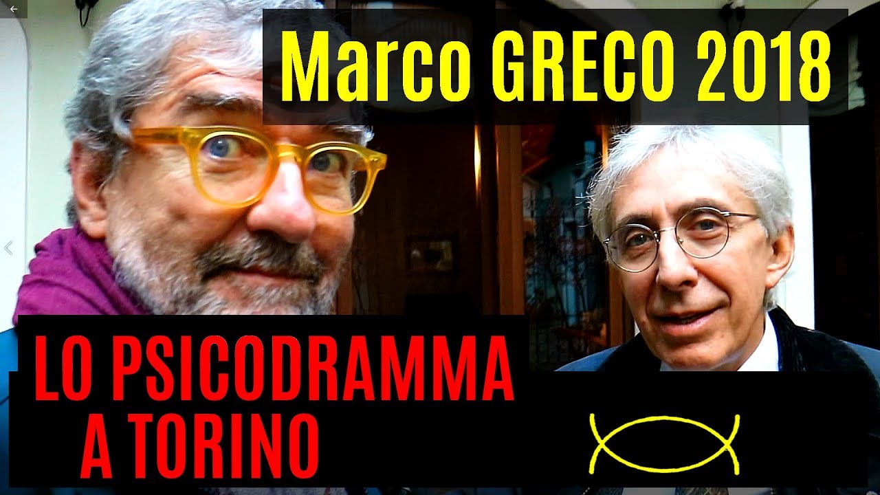 Marco GRECO 2018 - Lo Psicodramma a Torino