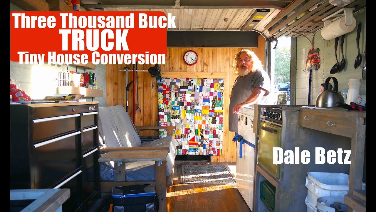 The $3000 Buck Truck- Retired Man's RV Tiny House Conversion