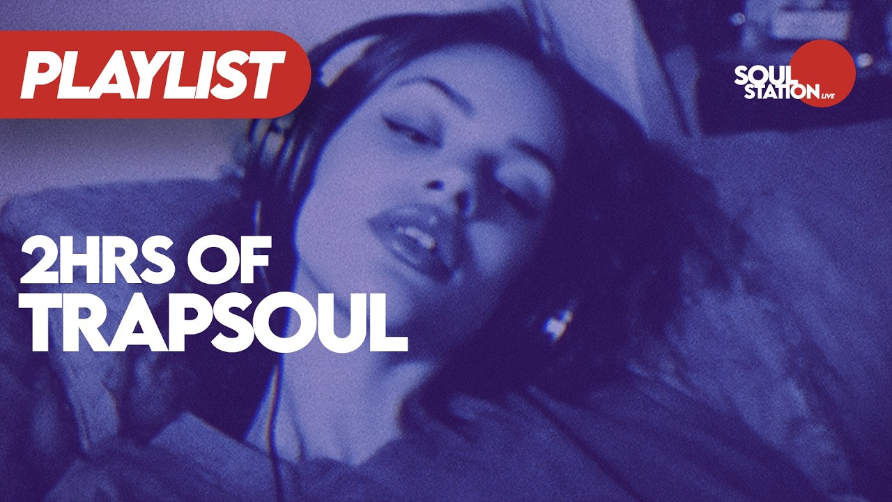[R&B Soul] Playlist | 2 HOURS of TrapSoul ▶ BEST DARK R&B and TRAP SOUL 2026 | Focus · Relax · Mood