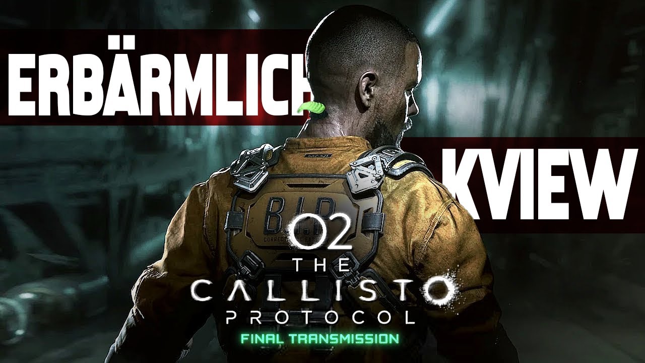 Der The Callisto Protocol DLC ist noch VIEL SCHLIMMER als ich es erwartet hätte... | Kview