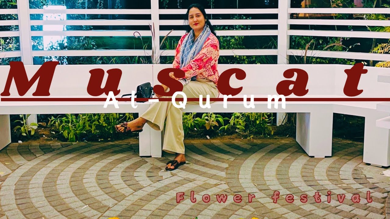 Oman vlog||Muscat night in Al Qurum || Oman flower festival 2025||