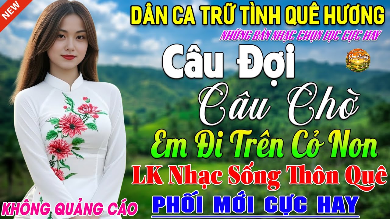 LK Nhạc Sống Thôn Quê Phối Mới Vừa ra Lò ➤ LK Nhạc Dân Ca Xứ Nghệ Tuyển Chọn Hay Nhất Nghe Cực Phê