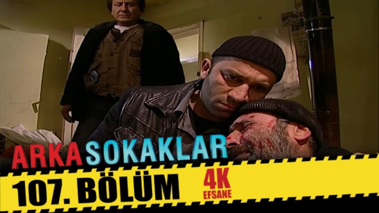 ARKA SOKAKLAR 107. BÖLÜM | 4K