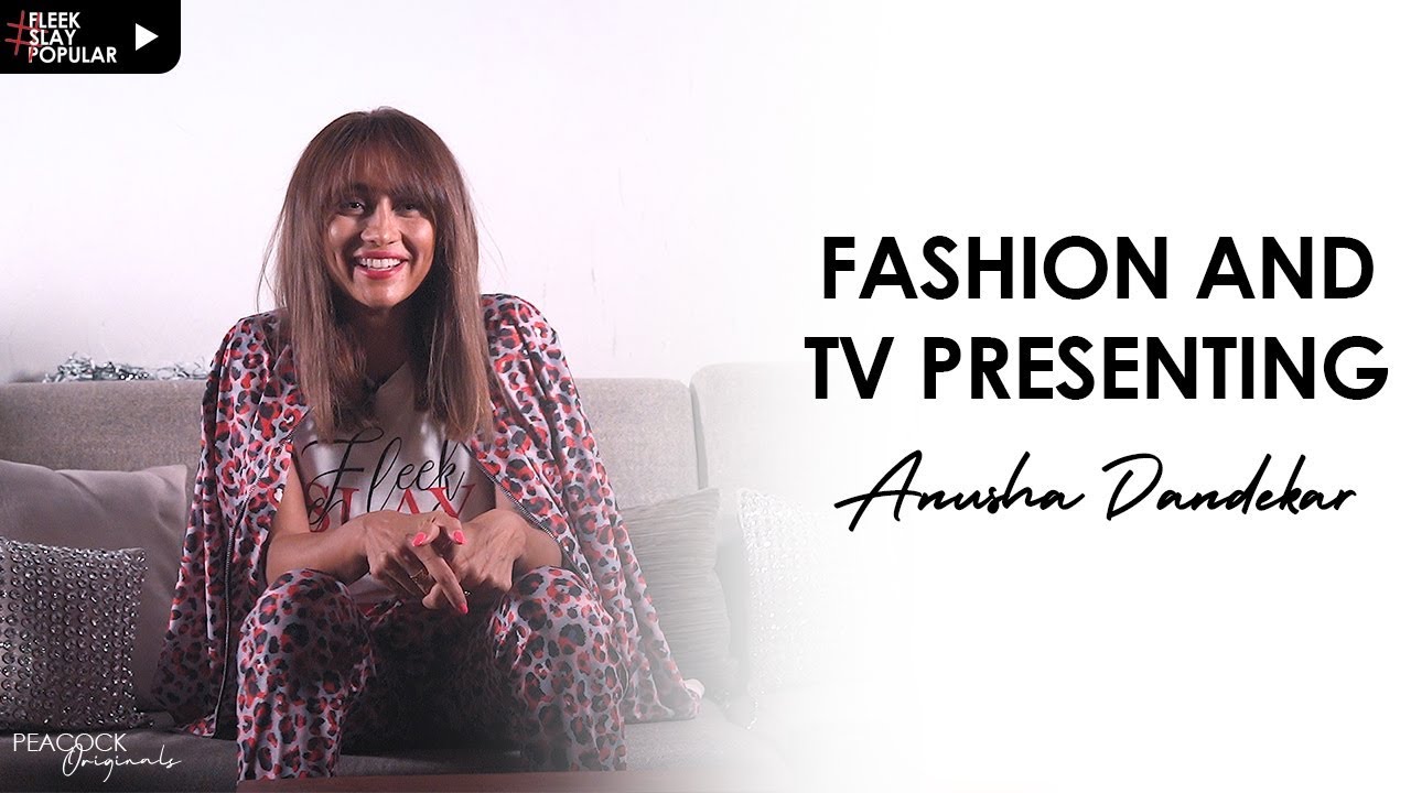 FASHION & T.V PRESENTING Ft ANUSHA DANDEKAR