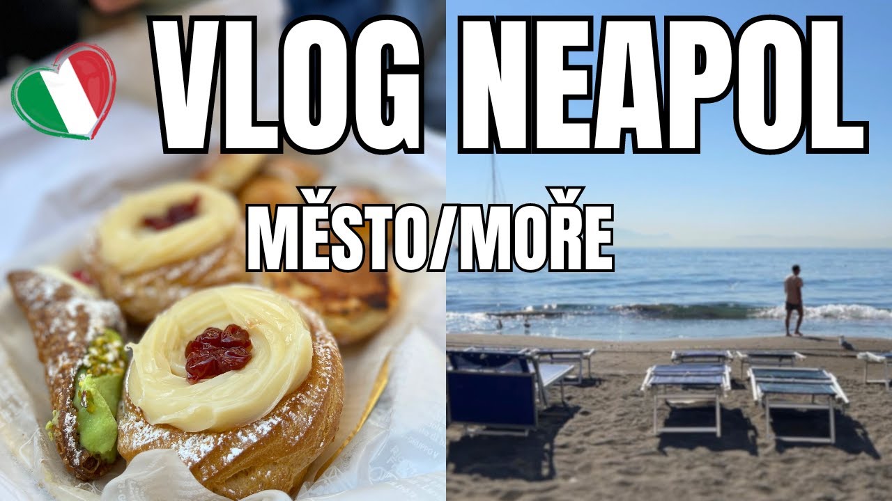VLOG ITÁLIE NEAPOL - Foodporn tour, ubytování, Posillipo moře